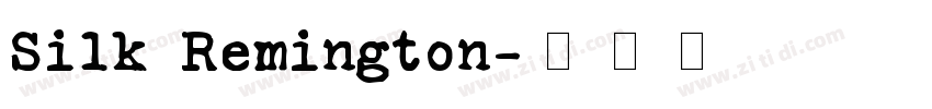 Silk Remington字体转换